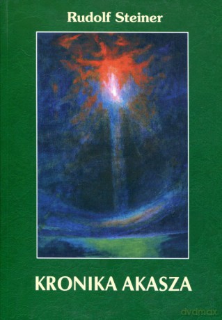 Kronika Akasza - Rudolf Steiner [KSIĄŻKA]