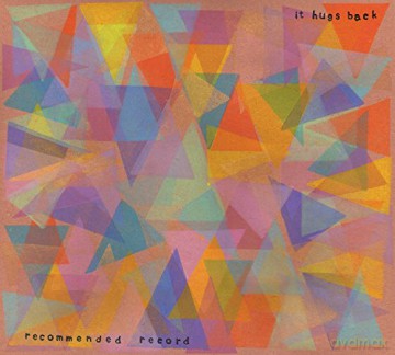 It Hugs Back: Recommended Record [CD]