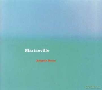 Marineville: Redpath House [CD]