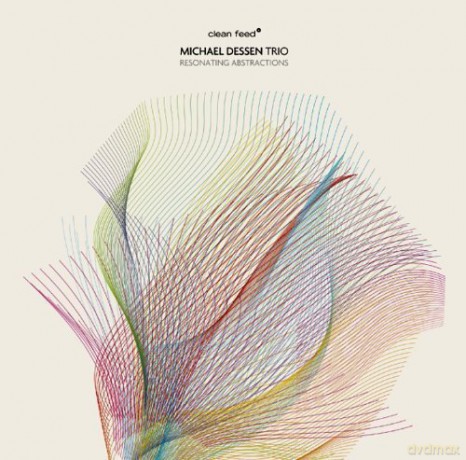 Michael Dessen: Resonating Abstractions [CD]