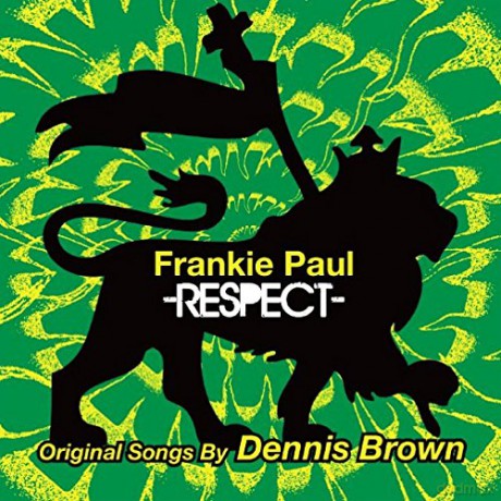 Frankie Paul: Respect: Original Songs By Dennis Brown [CD]