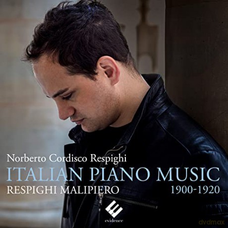 Respighi, Caselli, Malipiero: Italian Piano Music [CD]