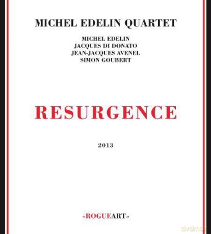 Michel Edelin: Resurgence [CD]
