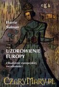 Uzdrowienie Europy 3. Obudzenie europejskiej świadomości - Harrie Salman [KSIĄŻKA]