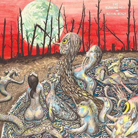 Burning Hell, The: Revival Beach [CD]