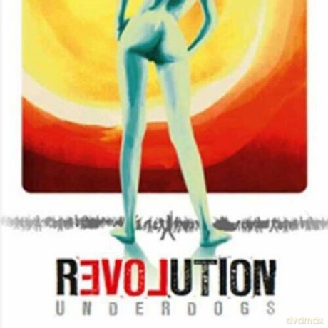 Underdogs: Revolution Love [CD]