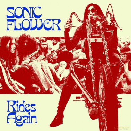 Sonic Flower: Rides Again [CD]