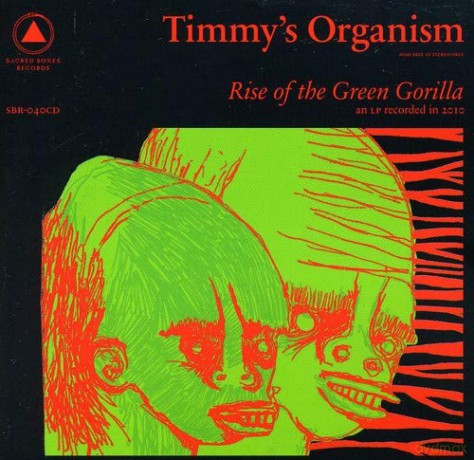 Timmy's Organism: Rise Of The Green Gorilla [CD]