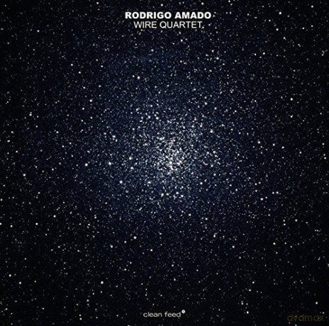 Rodrigo Amado: Rodrigo Amado Wire Quartet [CD]