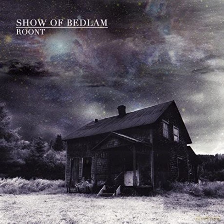 Show Of Bedlam: Roont [CD]