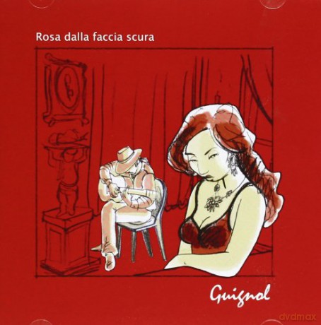 Guignol: Rosa Dalla Faccia Scura [CD]