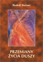 Przemiany życia duszy - Rudolf Steiner [KSIĄŻKA]