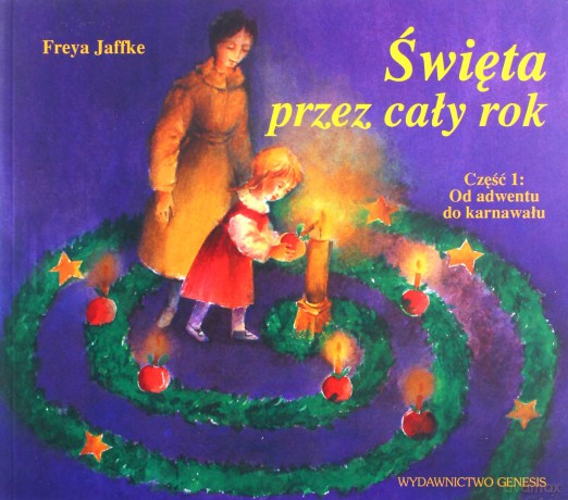 Święta przez cały rok cz. 1 - Freya Jaffke [KSIĄŻKA]