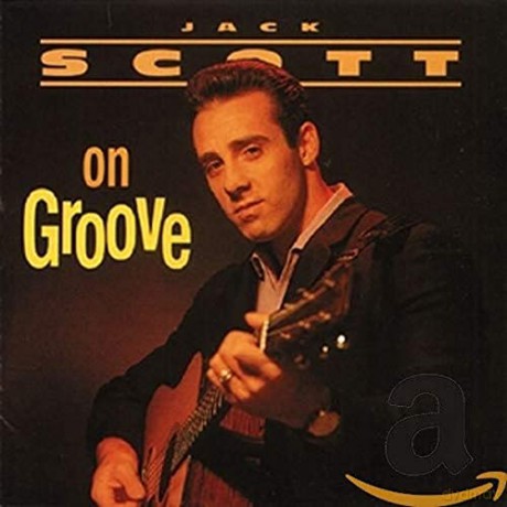 Jack Scott: Scott On Groove [CD]