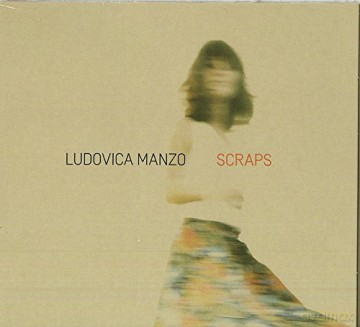 Manzo Ludovica: Scraps [CD]