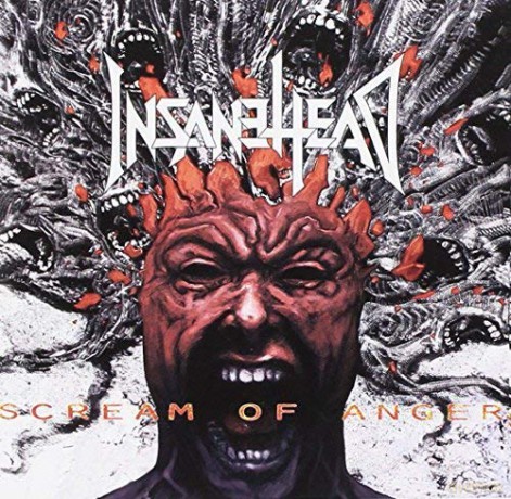 Insanehead: Scream Of Anger [CD]