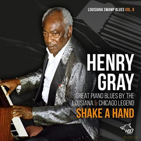 Henry Gray: Shake A Hand (Louisiana Swamp Blues Vol. 8) [CD]
