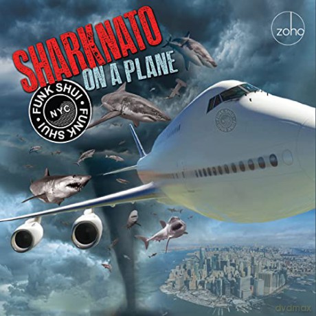 Funk Shui N Y C: Shark Nato On A Plane [CD]