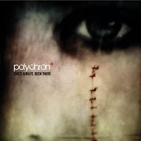 Polychron+: She'S Always Been There [CD]