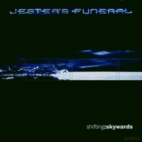 Jesters Funeral: Shifting Skywards [CD]
