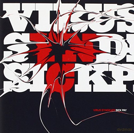 Virus Syndicate: Sick Pay [CD]