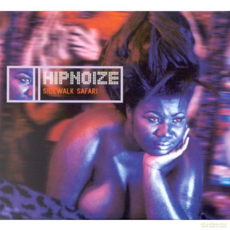 Hipnoize: Sidewalk Safari [CD]