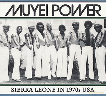 Muyei Power: Sierra Leone in 1970s Usa [CD]