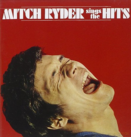 Mitch Ryder: Sings The Hits! [CD]