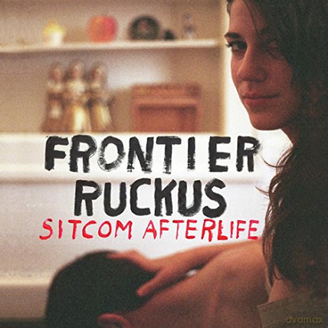 Frontier Ruckus: Sitcom Afterlife [CD]