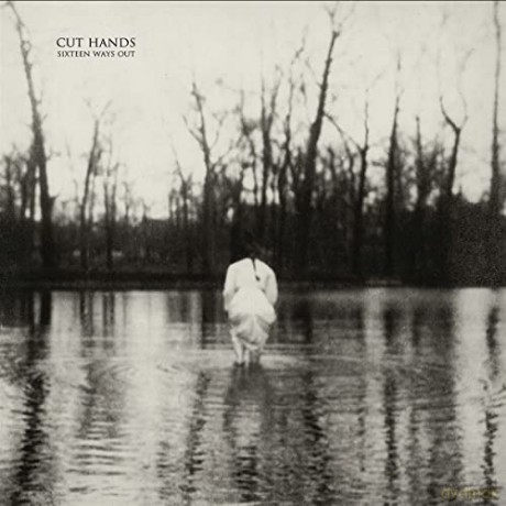 Cut Hands: Sixteen Ways Out [CD]