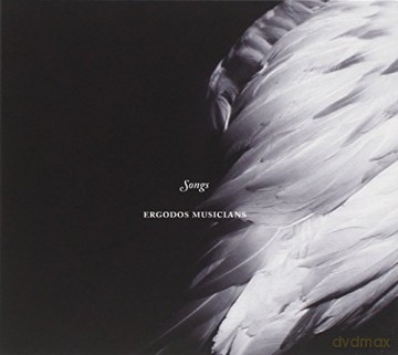 Ergodos Musicians: Songs [CD]