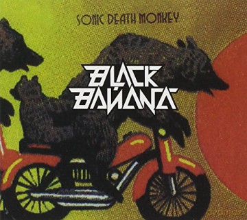 Black Banana: Sonic Death Monkey [CD]