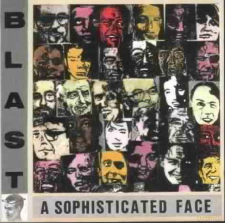 Blast: Sophisticated Face [CD]