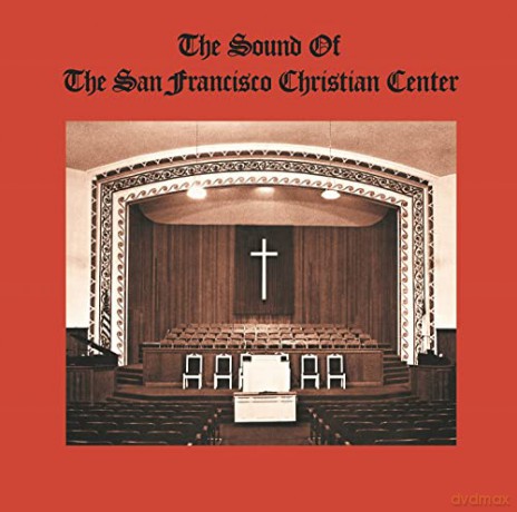 San Fransico Christian Center Choir: Sound Of The San Francisco Christian Center [CD]