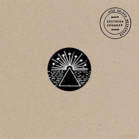 Hiss Golden Messenger: Southern Grammar [CD]