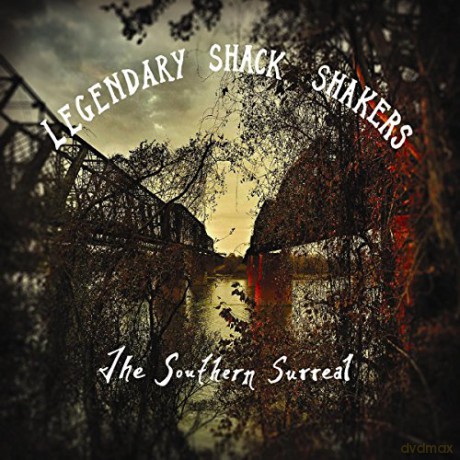 Legendary Shack Shakers: Southern Surreal [CD]