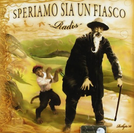 Radis: Speriamo Sia Un Fiasco [CD]