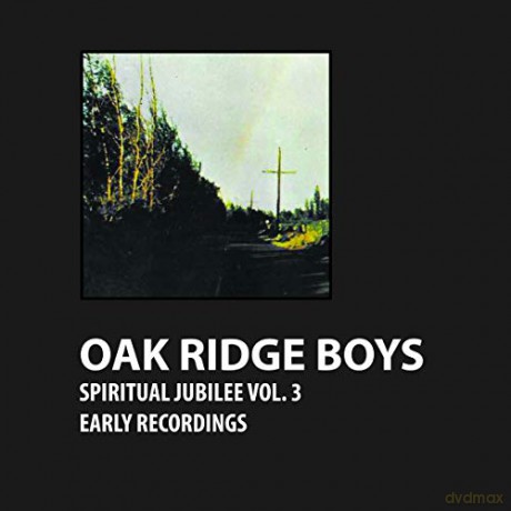 Oak Ridge Boys: Spiritual Jubilee Vol. 3 [CD]