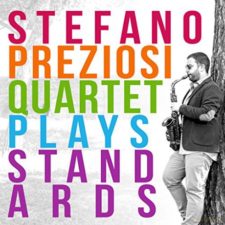 Stefano Preziosi: Stefano Preziosi Quartet Plays Standards [CD]