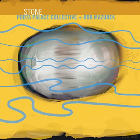 Porta Palace Collect: Stone Feat. Rob Mazurek [CD]