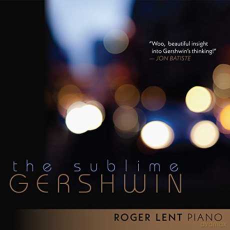 Roger Lent: Sublime Gershwin [CD]