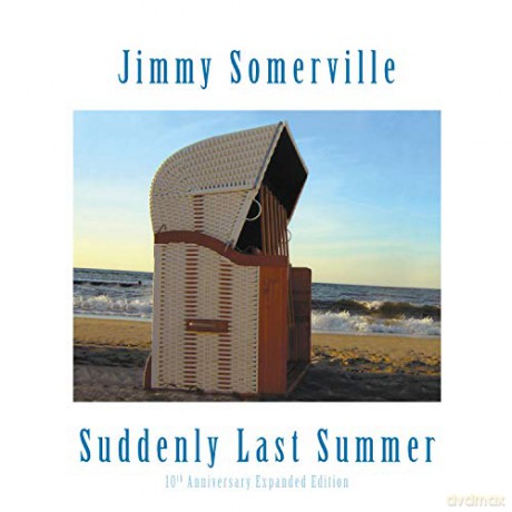 Jimmy Somerville: Suddenly Last Summer: 10th Anniversary Expanded Edition [CD]