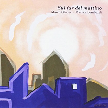 Olivieri: Sul Far Del Mattino [CD]