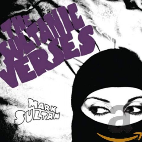 Mark Sultan: Sultanic Verses [CD]