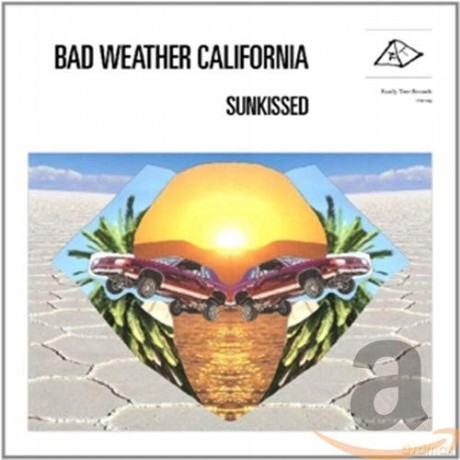 Bad Weather California: Sunkissed [CD]