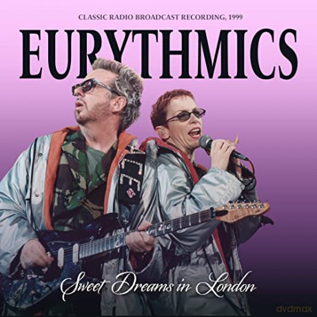 Eurythmics: Sweet Dreams In London [CD]