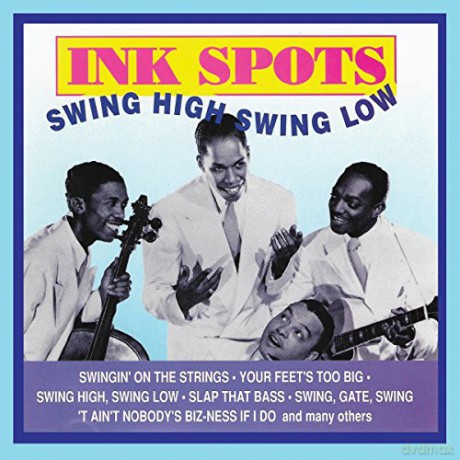 Ink Spots: Swing High Swing Low [CD]