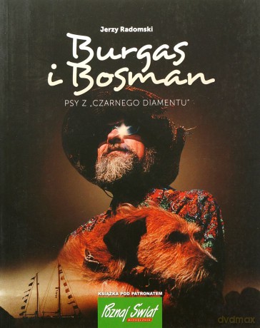 Burgas i Bosman. Psy z "Czarnego Diamentu" [KSIĄŻKA]