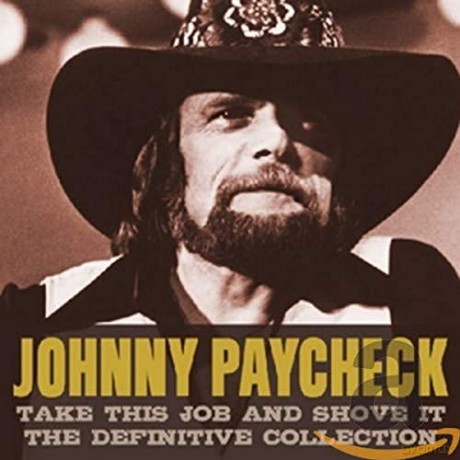 Johnny Paycheck: Take This Job And Shove It [CD]
