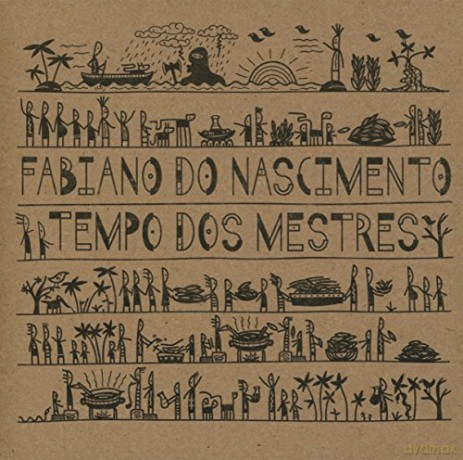 Fabiano Do Nascimento: Tempo Dos Mestres [CD]